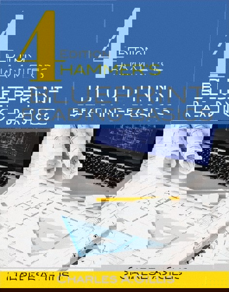 Blueprint Reading Basics: 4th Edition